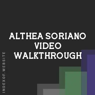 Althea Soriano Video Walkthrough | Indexof
