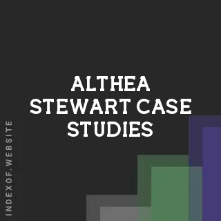 Althea Stewart Case Studies | Indexof