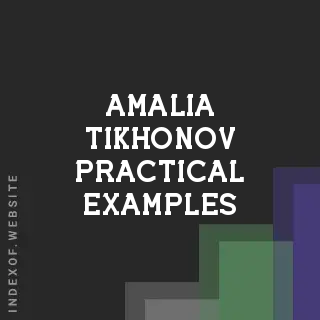 Amalia Tikhonov Practical Examples | Indexof