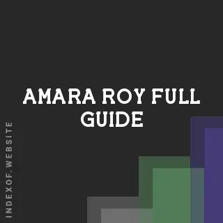Amara Roy Full Guide | Indexof