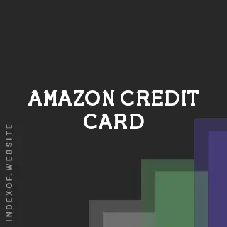 Amazon Credit Card Guide 2026: Rewards, 0% Financing, and Approval Tips