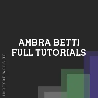 Ambra Betti Full Tutorials | Indexof