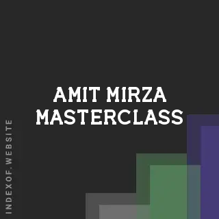 Amit Mirza Masterclass | Indexof