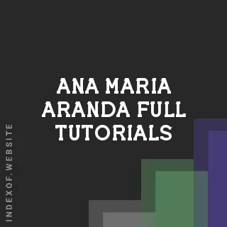 Ana Maria Aranda Full Tutorials | Indexof