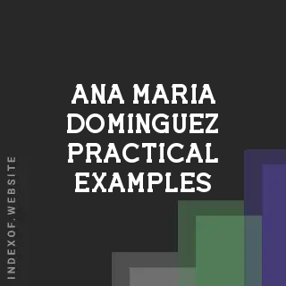 Ana Maria Dominguez Practical Examples | Indexof