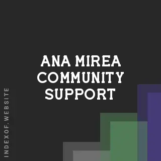 Ana Mirea Community Support | Indexof