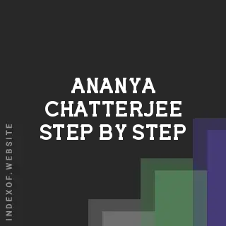 Ananya Chatterjee Step-by-Step | Indexof