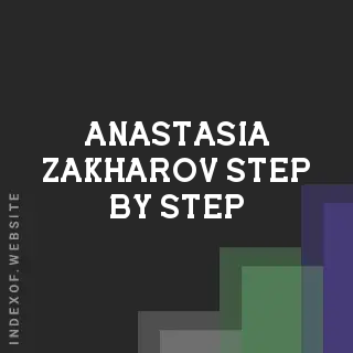 Anastasia Zakharov Step-by-Step | Indexof