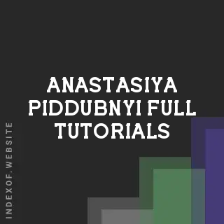Anastasiya Piddubnyi Full Tutorials | Indexof