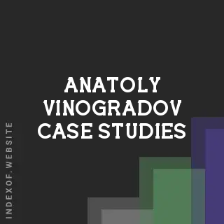 Anatoly Vinogradov Case Studies | Indexof