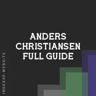 Anders Christiansen Full Guide | Indexof