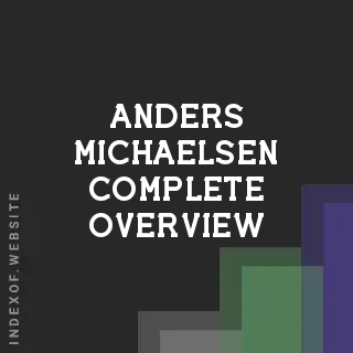 Anders Michaelsen Complete Overview | Indexof