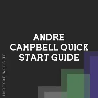 Andre Campbell Quick Start Guide | Indexof