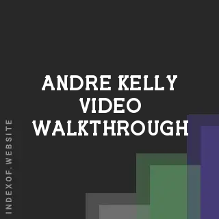 Andre Kelly Video Walkthrough | Indexof