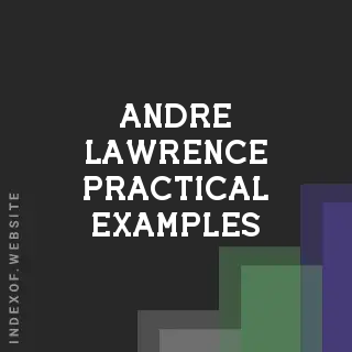 Andre Lawrence Practical Examples | Indexof