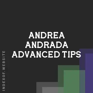 Andrea Andrada Advanced Tips | Indexof