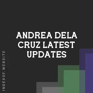 Andrea Dela Cruz Latest Updates | Indexof