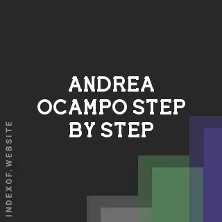 Andrea Ocampo Step-by-Step | Indexof