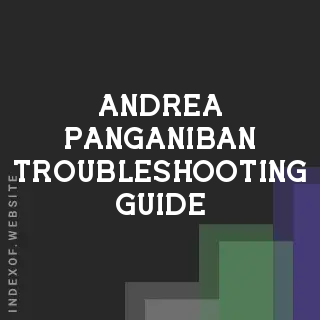 Andrea Panganiban Troubleshooting Guide | Indexof