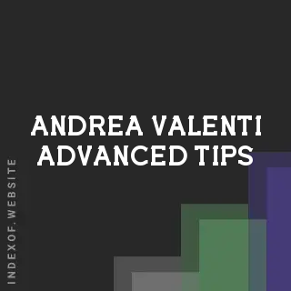 Andrea Valenti Advanced Tips | Indexof