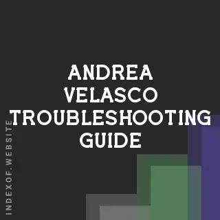 Andrea Velasco Troubleshooting Guide | Indexof