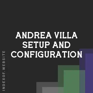 Andrea Villa Setup and Configuration | Indexof