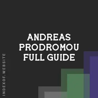 Andreas Prodromou Full Guide | Indexof