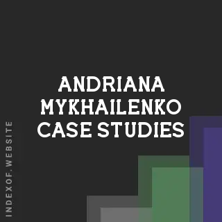 Andriana Mykhailenko Case Studies | Indexof