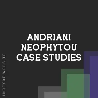 Andriani Neophytou Case Studies | Indexof