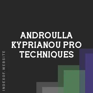 Androulla Kyprianou Pro Techniques | Indexof