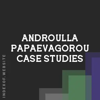 Androulla Papaevagorou Case Studies | Indexof