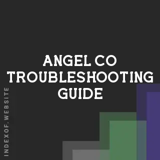 Angel Co Troubleshooting Guide | Indexof
