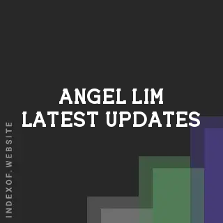 Angel Lim Latest Updates | Indexof