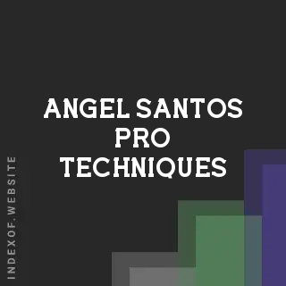 Angel Santos Pro Techniques | Indexof