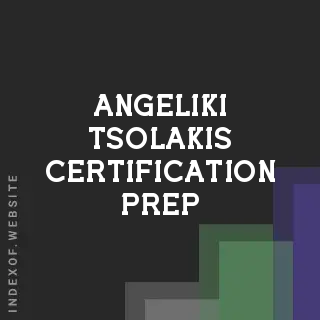 Angeliki Tsolakis Certification Prep | Indexof