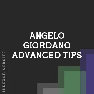 Angelo Giordano Advanced Tips | Indexof