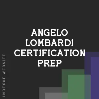 Angelo Lombardi Certification Prep | Indexof