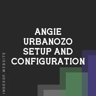 Angie Urbanozo Setup and Configuration | Indexof
