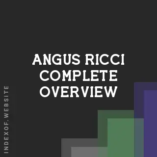 Angus Ricci Complete Overview | Indexof