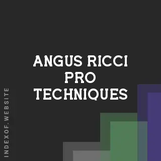 Angus Ricci Pro Techniques | Indexof
