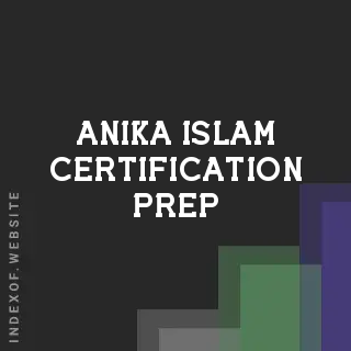 Anika Islam Certification Prep | Indexof
