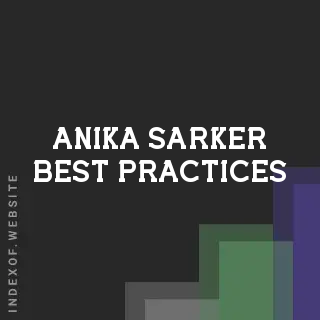 Anika Sarker Best Practices | Indexof