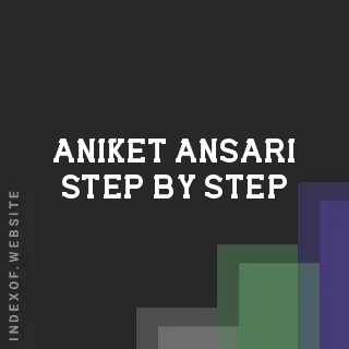 Aniket Ansari Step-by-Step | Indexof