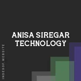 Anisa Siregar Technology | Indexof