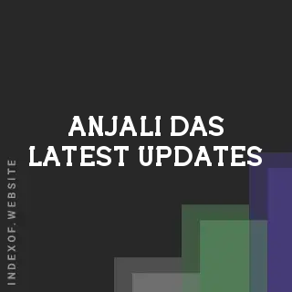 Anjali Das Latest Updates | Indexof