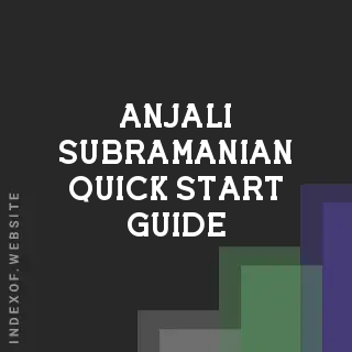 Anjali Subramanian Quick Start Guide | Indexof