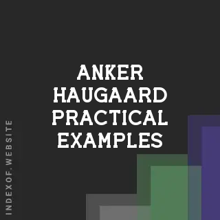 Anker Haugaard Practical Examples | Indexof