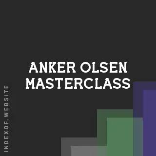 Anker Olsen Masterclass | Indexof