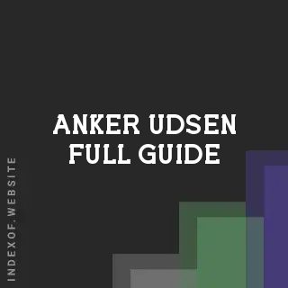 Anker Udsen Full Guide | Indexof