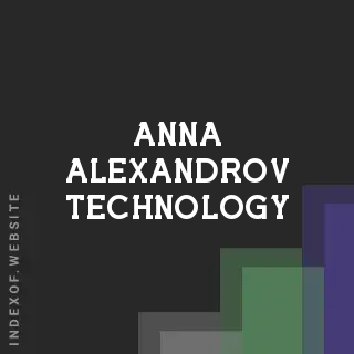 Anna Alexandrov Technology | Indexof